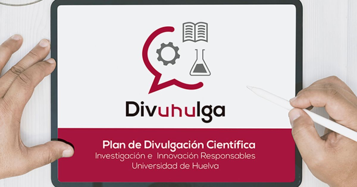 La Fundación Española para la Ciencia y la Tecnología revalida el Plan de Divulgación Científica de la Unidad de Cultura Científica y de la Innovación de la UHU