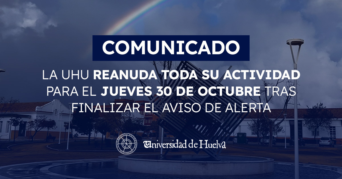 La UHU retoma su actividad presencual tras finalizar el aviso de alerta