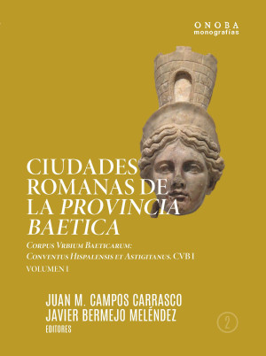 Imagen de portada de Ciudades romanas de la provincia baetica , volumen I y II