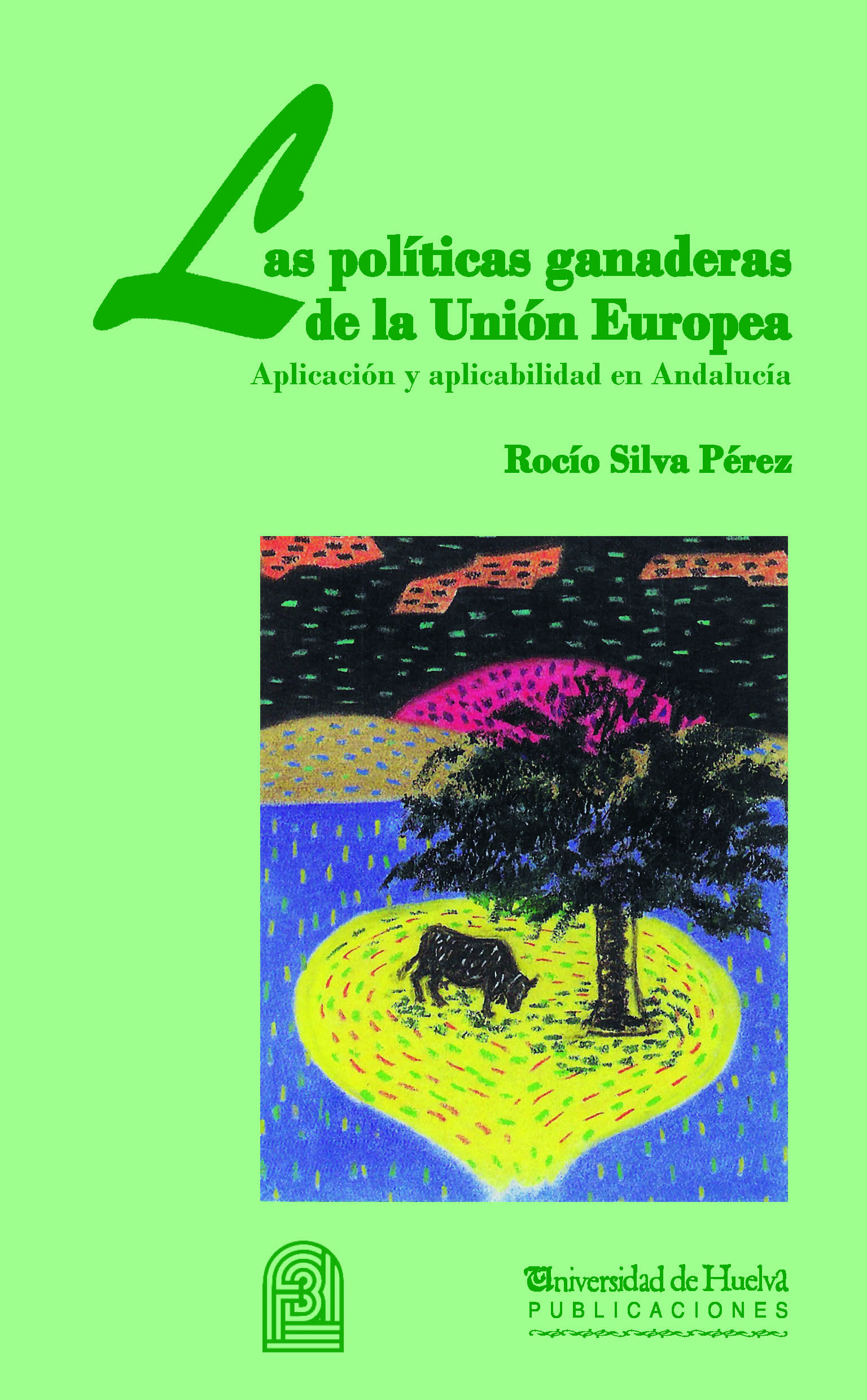 Portada de Las políticas ganaderas de la Unión Europea