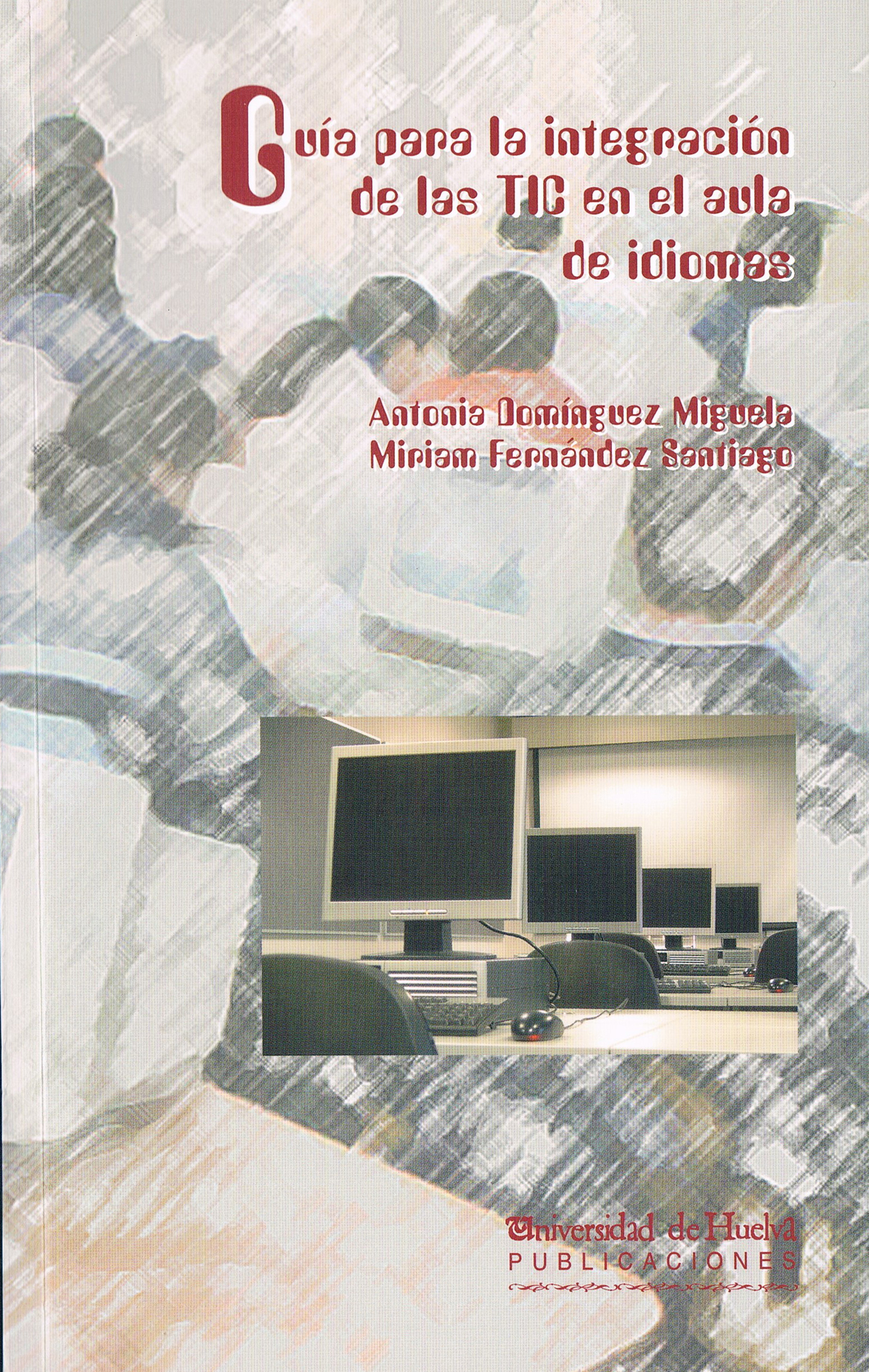 Portada de Guía para la integración de las tics en el au...
