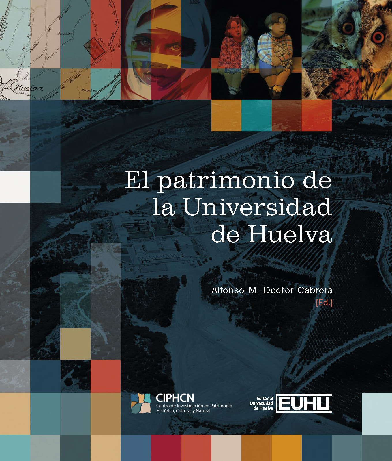 Portada de El patrimonio de la Universidad de Huelva