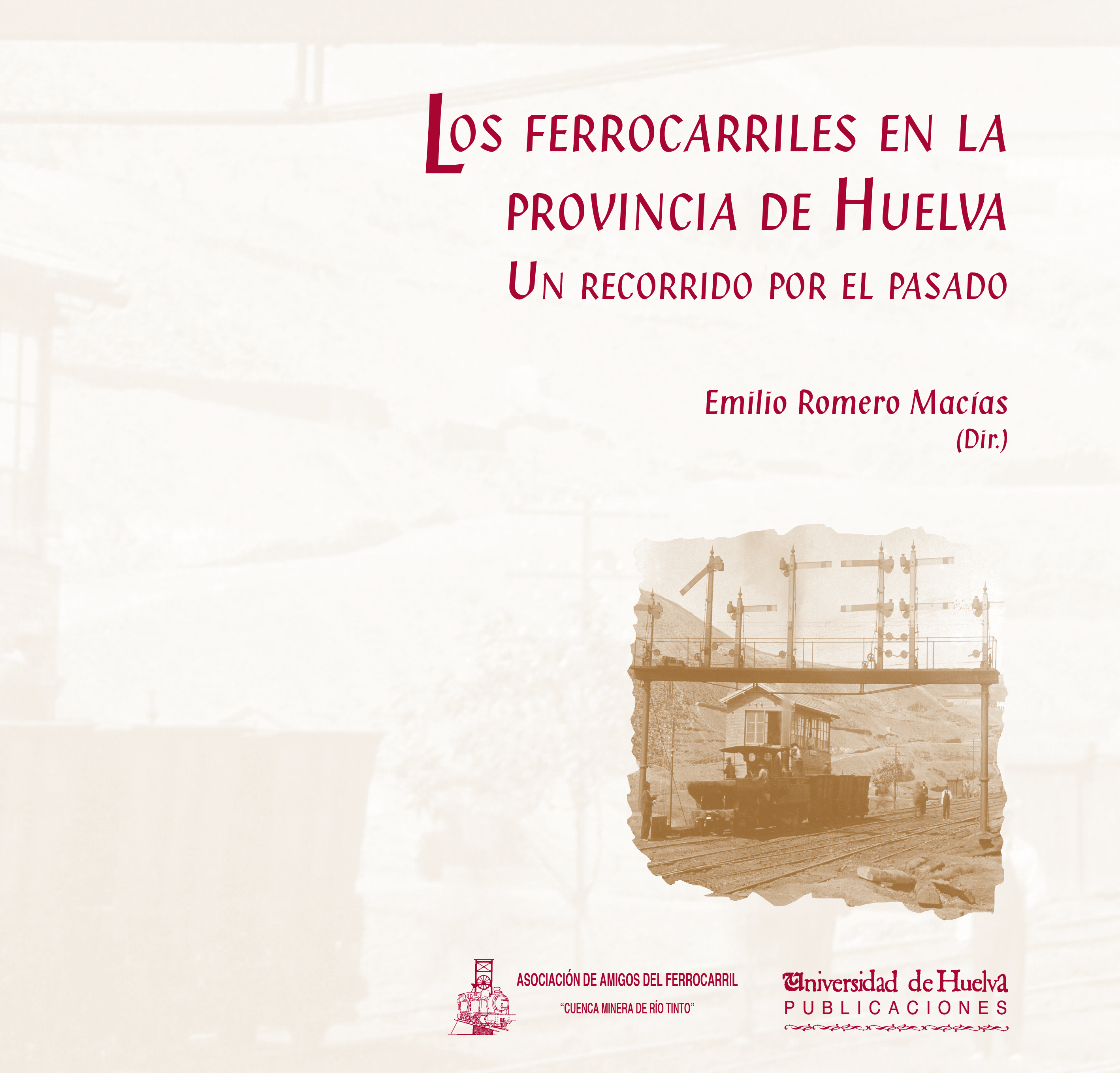 Portada de Los ferrocarriles en la provincia de Huelva