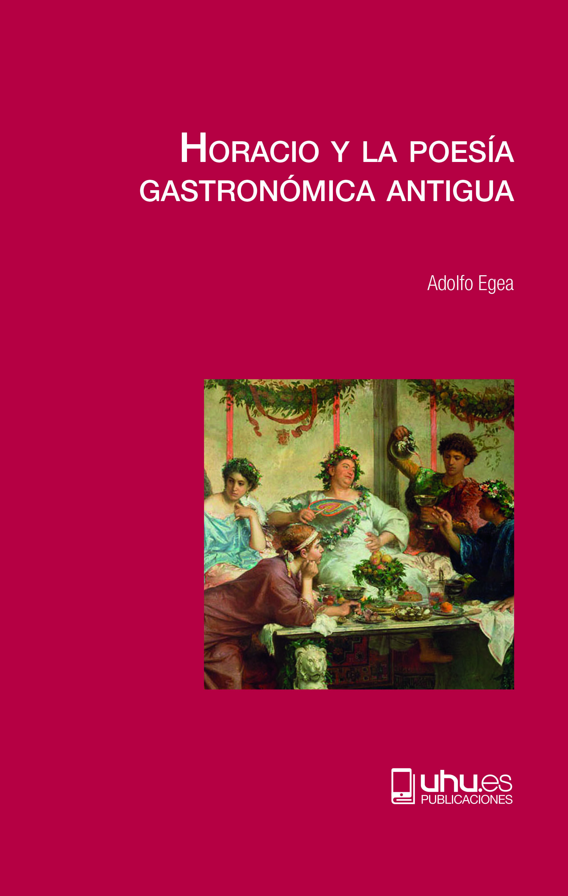 Portada de Horacio y la poesía gastronómica antigua