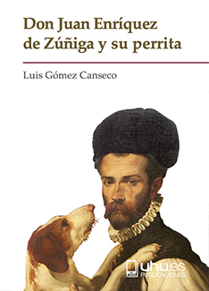 Don Juan Enríquez de Zúñiga y su perrita