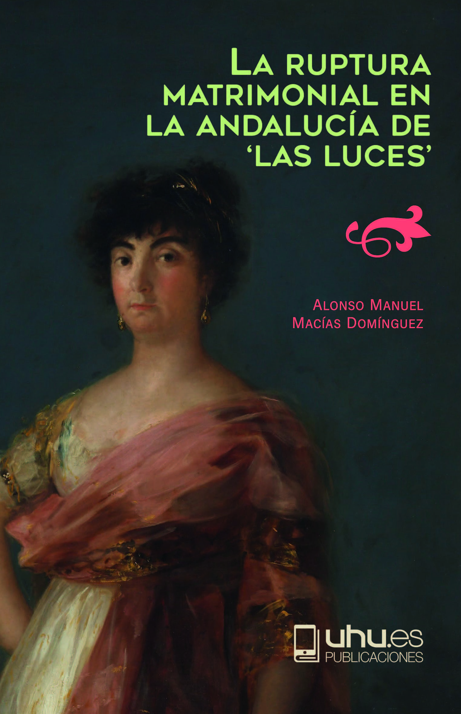 Portada de La ruptura matrimonial en la Andalucía de las ...