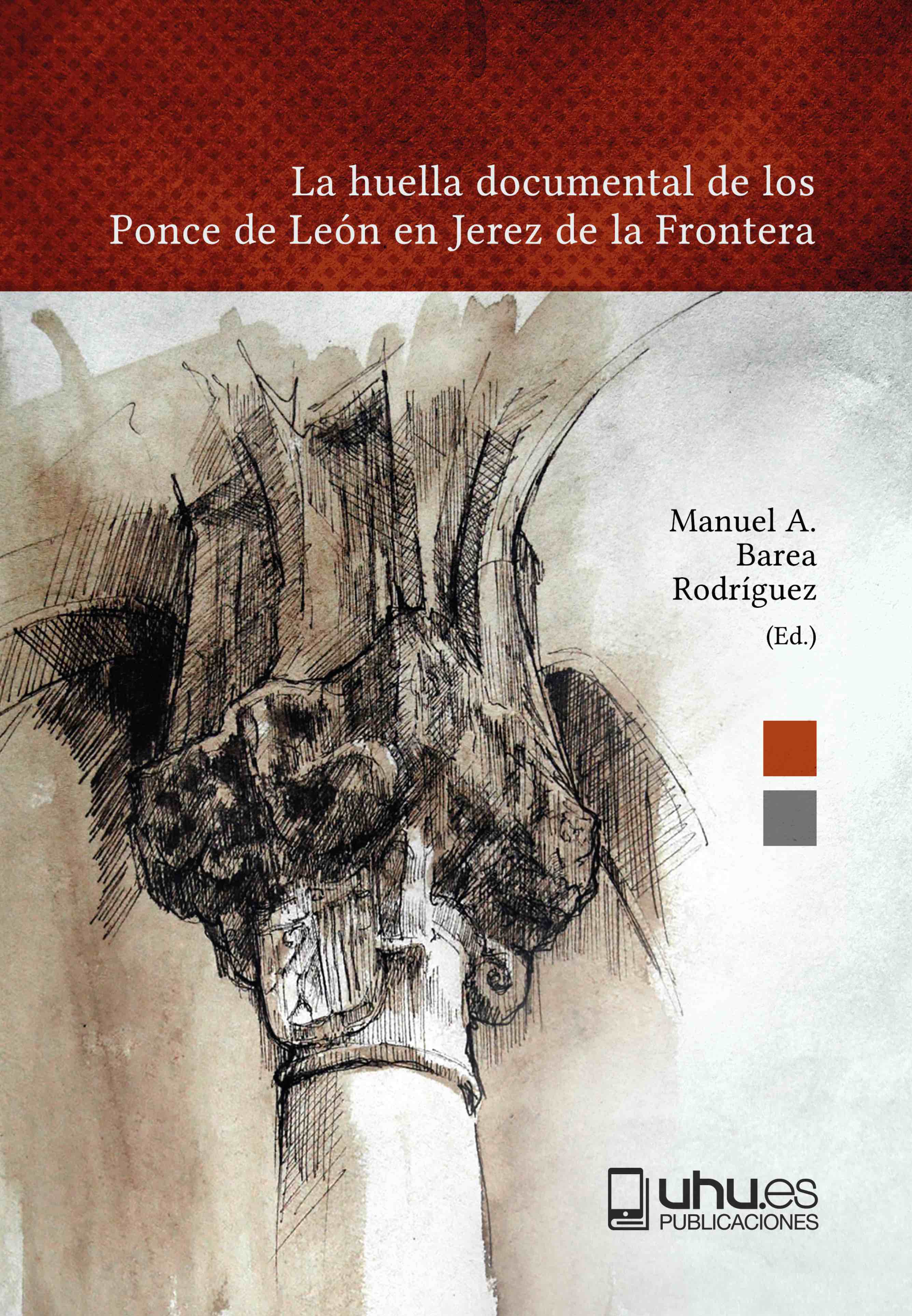 La huella documental de los ponce de león en jerez de la frontera