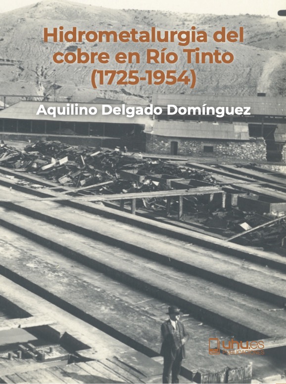 Hidrometalurgia del cobre en río tinto (1725 - 1954)