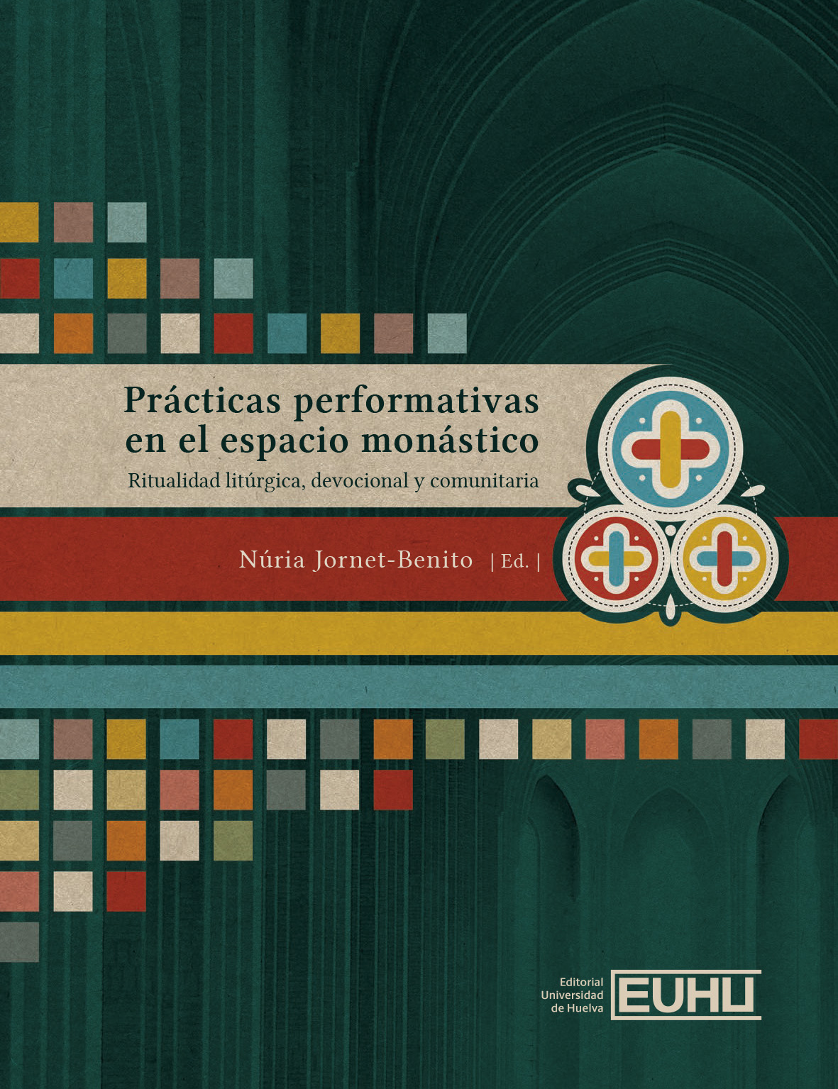 Portada de Prácticas performativas en el espacio monástico