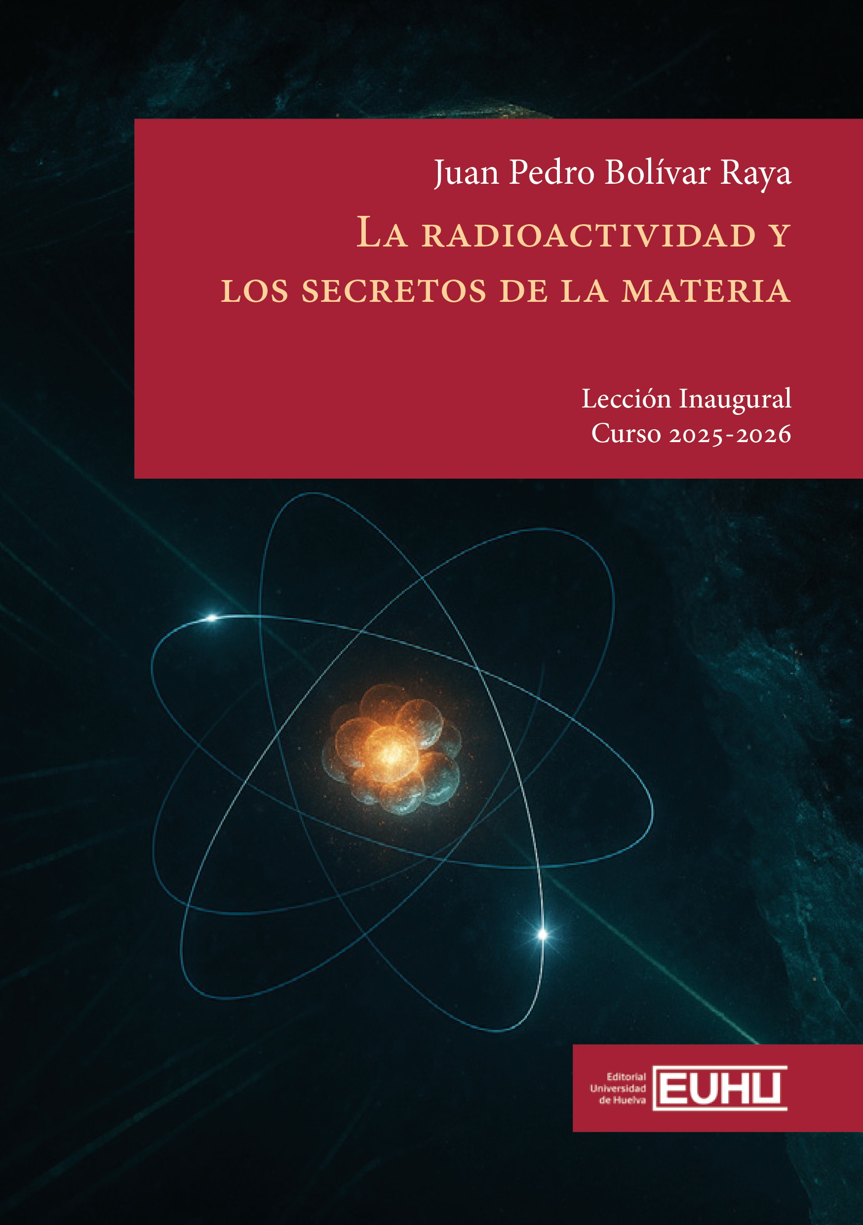 Portada de LA RADIOACTIVIDAD Y LOS SECRETOS DE LA MATERIA