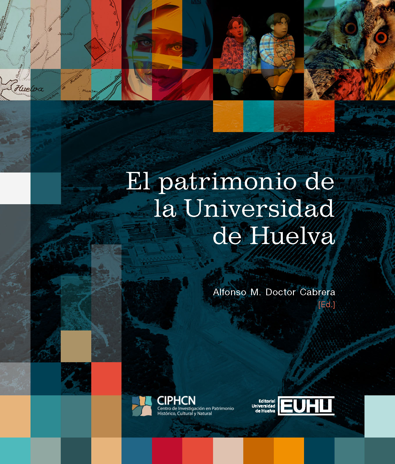 El patrimonio de la Universidad de Huelva