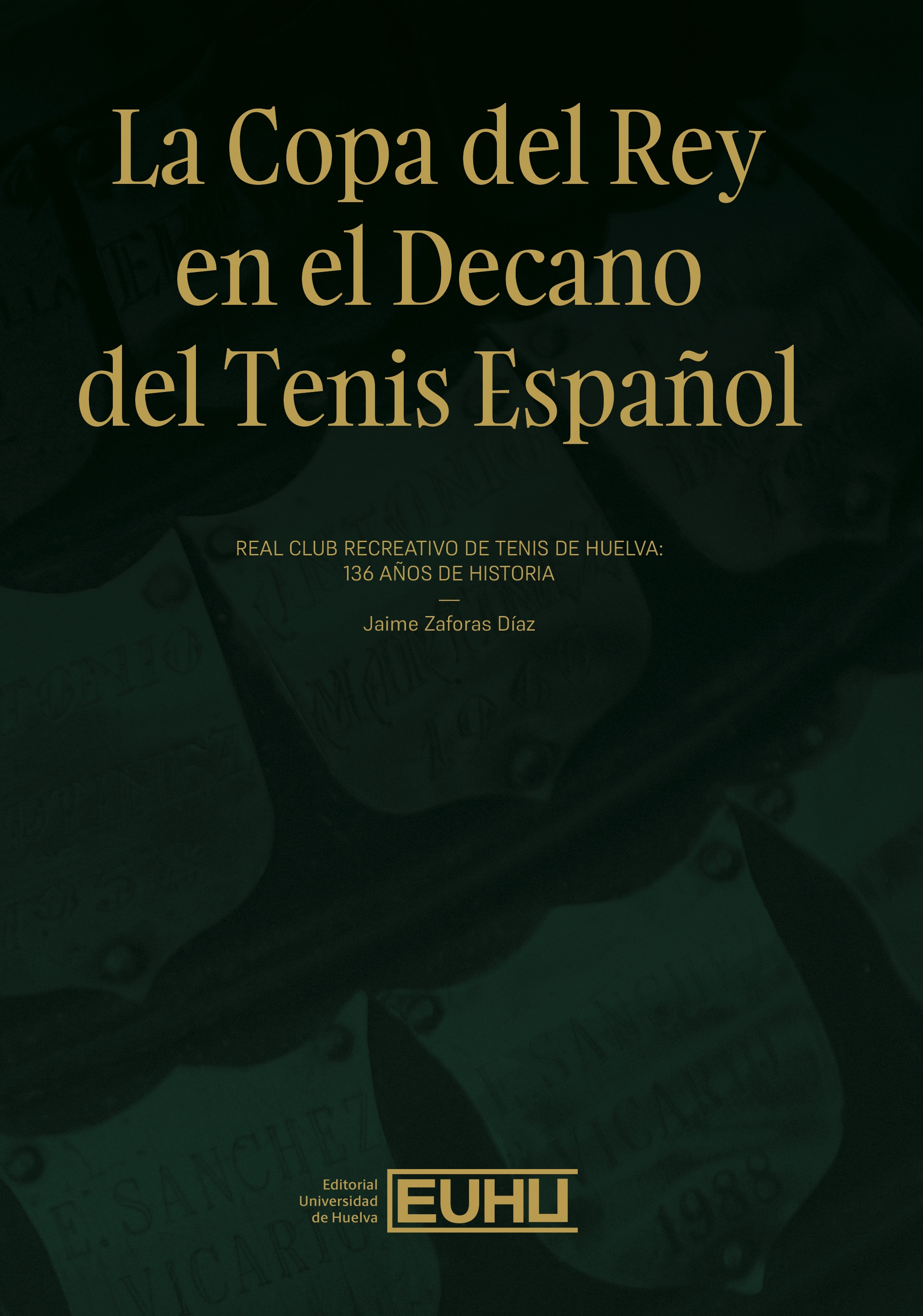 Portada de LA COPA DEL REY EN EL DECANO DEL TENIS ESPAÑOL