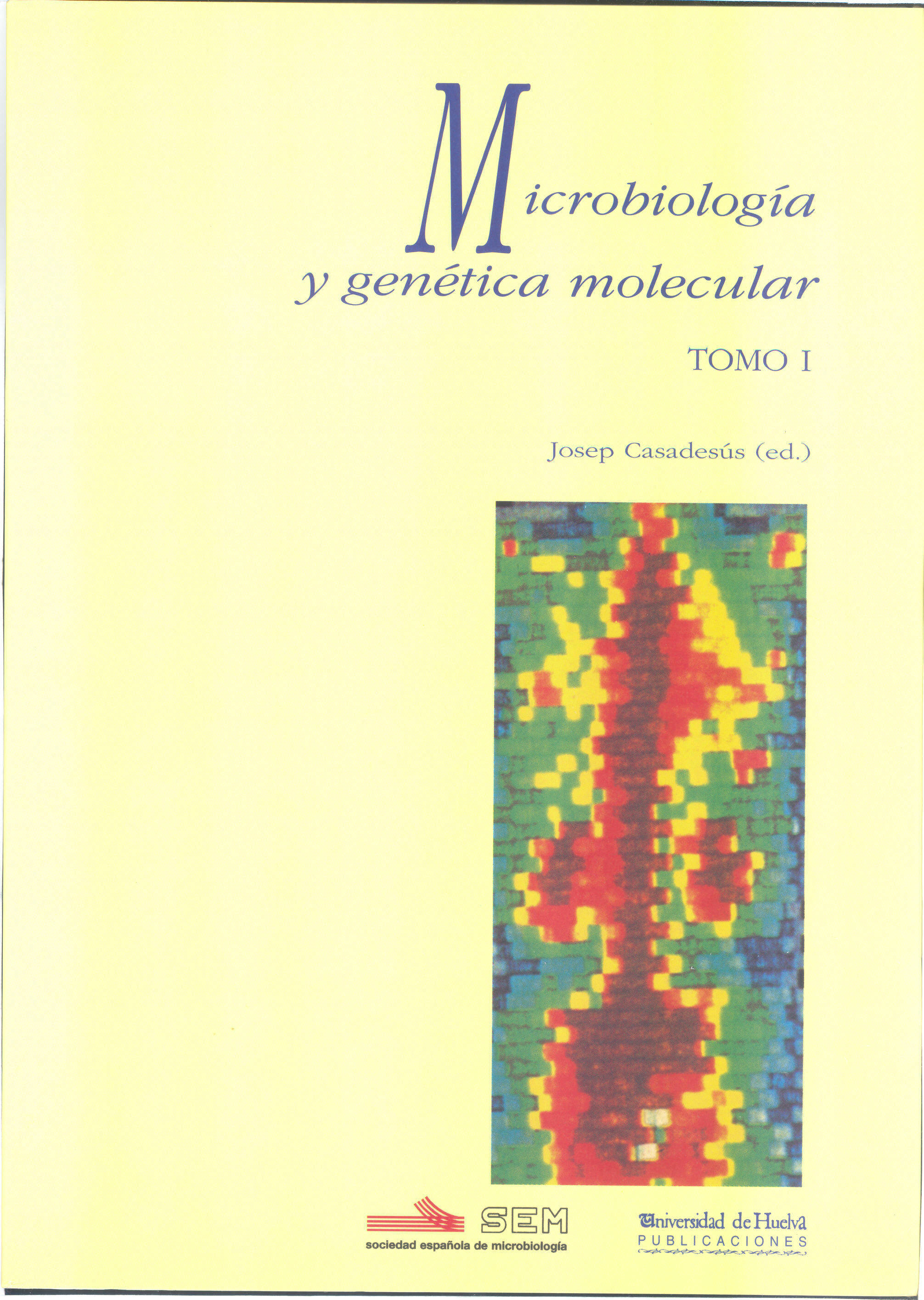 Microbiología y genética molecular  tomo i y ii