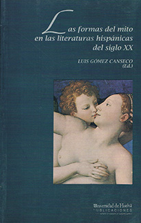 Portada de Las formas del mito en las literaturas hispáni...