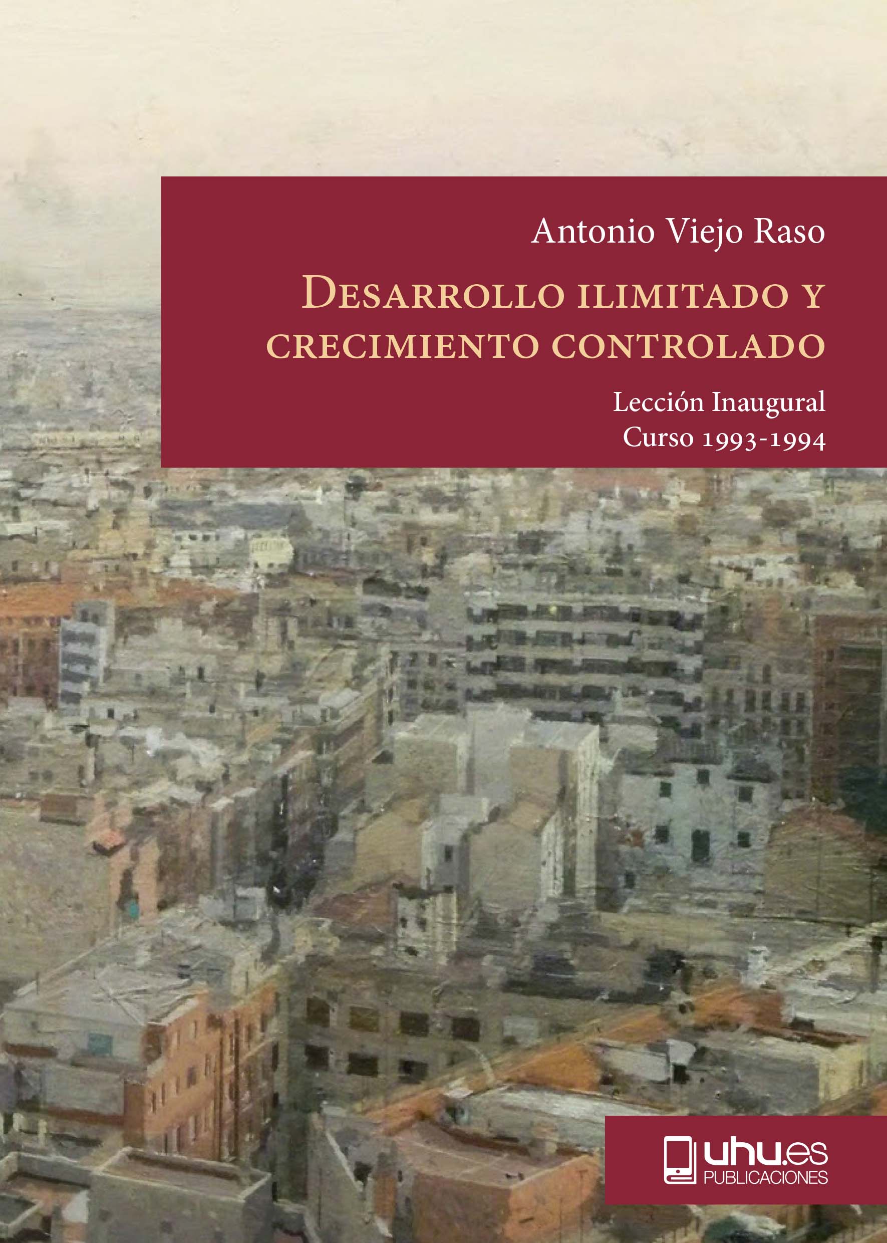 Portada de Desarrollo ilimitado y crecimiento controlado