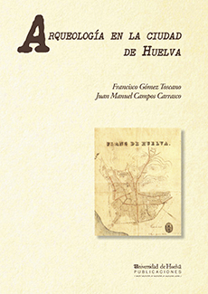 Arqueología en la ciudad de huelva