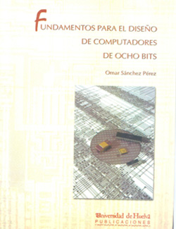 Fundamentos para el diseño de computadores de ocho bits