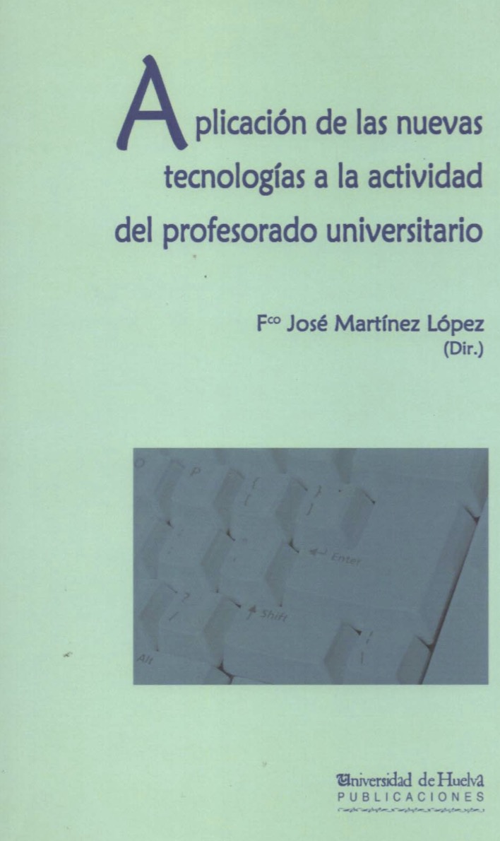 Aplicación de las nuevas tecnologías a la actividad del profesorado universitario