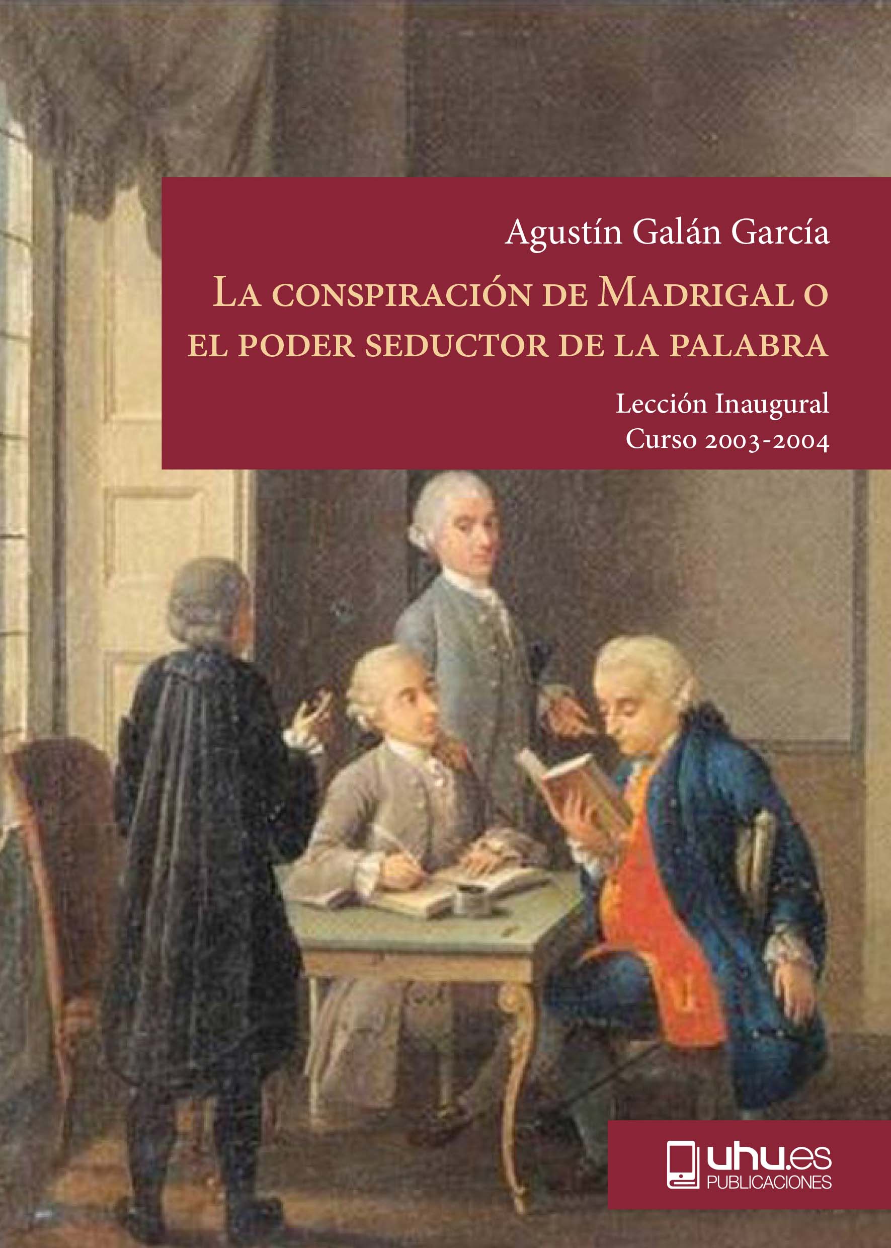 Portada de La conspiración de Madrigal o el poder seducto...