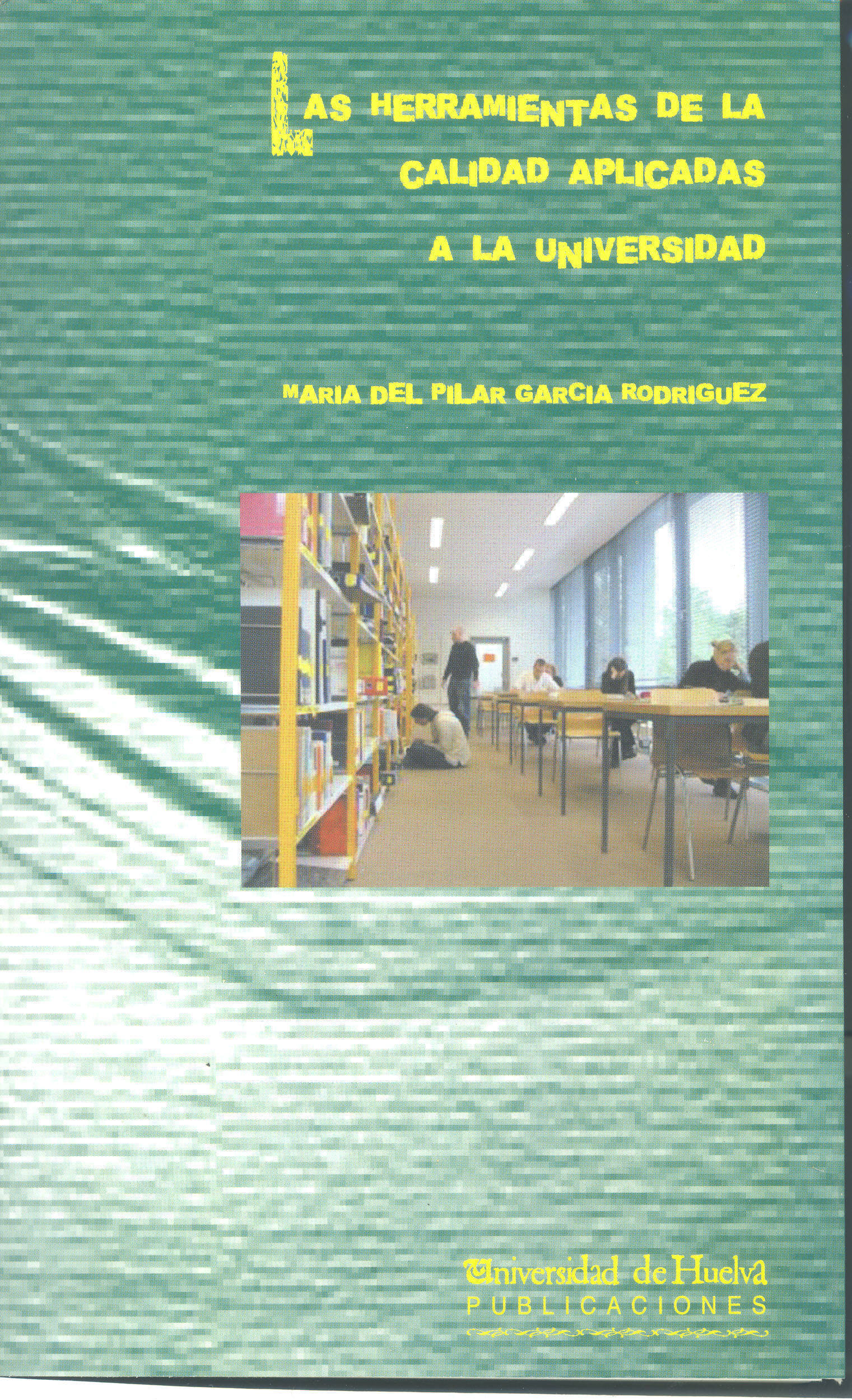 Las herramientas de la calidad aplicadas a la universidad