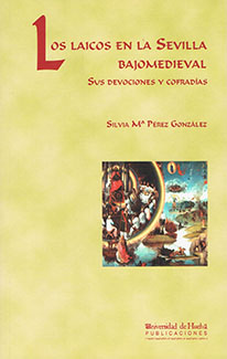 Los laicos en la sevilla bajomedieval