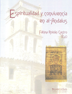 Espiritualidad y convivencia en al-andalus