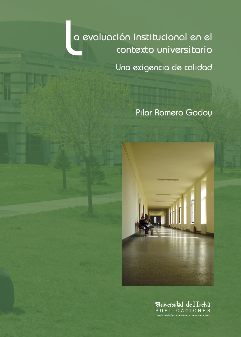 La evaluación institucional en el contexto universitario