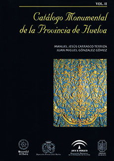 Catálogo monumental de la provincia de huelva