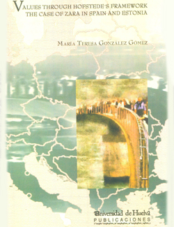Values through hofstede´s framework the case of zara in spain and estonia