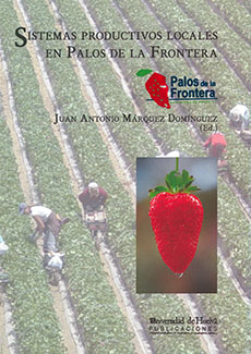 Sistemas productivos locales en palos de la frontera
