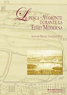 La pesca en ayamonte durante la edad moderna
