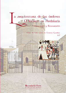 La arquitectura de las órdenes militares en andalucía