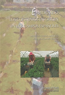 Explorando los contratos en origen en los campos españoles