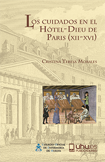 Portada de Los cuidados en el hotel-dieu de París  (XII-XVI)